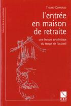 Couverture du livre « L entree en maison de retraite » de Thierry Darnaud aux éditions Esf