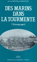 Couverture du livre « Des marins dans la tourmente » de Jean Du Moulin De Labarthete aux éditions Nel