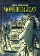 Couverture du livre « Monsieur Jean ; INTEGRALE T.1 A T.5 » de Charles Berberian et Philippe Dupuy aux éditions Humanoides Associes