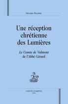 Couverture du livre « Une réception chrétienne des lumières » de Nicolas Brucker aux éditions Honore Champion