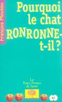 Couverture du livre « Pourquoi le chat ronronne-t-il ? » de Francois Moutou aux éditions Le Pommier