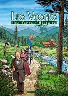 Couverture du livre « Les Vosges, une terre d'histoire » de Didier Pagot et Bertrand Munier aux éditions Signe