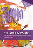 Couverture du livre « Pour l'amour d'Alessandro » de Delfant-Hoylaerts I. aux éditions Publibook