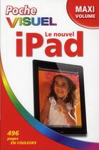 Couverture du livre « Le nouvel iPad ; maxi volume » de Lonzell Watson aux éditions First Interactive
