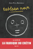 Couverture du livre « Tableau noir » de Jean-Paul Brighelli aux éditions Hugo Document