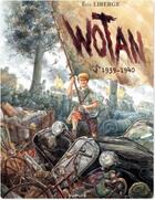 Couverture du livre « Wotan Tome 1 ; 1939-1940 » de Eric Liberge aux éditions Dupuis