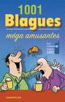 Couverture du livre « 1001 blagues méga amusantes » de  aux éditions Chantecler