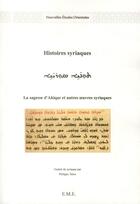 Couverture du livre « Histoires syriaques ; la sagesse d'ahiqar et autres oeuvres syriaques » de Philippe Talon aux éditions Eme Editions