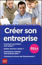 Couverture du livre « Créer son entreprise 2017 » de Carine Sfez aux éditions Prat