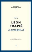 Couverture du livre « La maternelle » de Léon Frapié aux éditions Societe Du Figaro