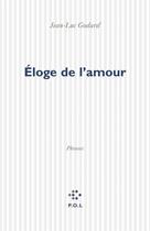 Couverture du livre « Eloge De L'Amour » de Jean-Luc Godard aux éditions P.o.l