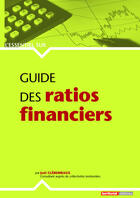 Couverture du livre « L'ESSENTIEL SUR T.262 ; guide des ratios financiers » de Joel Clerembaux aux éditions Territorial