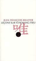 Couverture du livre « Leçons sur Tchouang-Tseu » de Billeter/Jean Franco aux éditions Allia