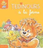 Couverture du livre « Tedinours a la ferme » de Adaptation Piccolia aux éditions Piccolia