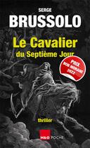Couverture du livre « Le cavalier du septième jour » de Serge Brussolo aux éditions H&o
