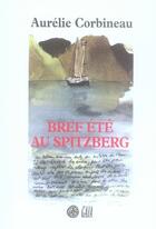 Couverture du livre « Bref été au spitzberg » de Aurelie Corbineau aux éditions Gaia