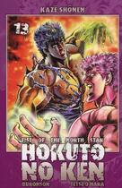 Couverture du livre « Hokuto no Ken : Fist of the north star Tome 13 » de Buronson et Tetsuo Hara aux éditions Kaze