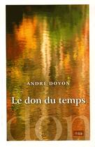 Couverture du livre « Le don de temps » de Andre Doyon aux éditions Mediaspaul