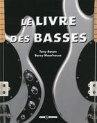 Couverture du livre « Le livre des basses » de Tony Bacon aux éditions Art Et Images