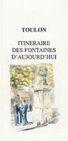 Couverture du livre « Toulon ; itineraire des fontaines d'aujourd'hui » de Andre-Jean Tardy aux éditions Nerthe