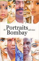 Couverture du livre « Portraits de Bombay » de Cali Rezo aux éditions Cali Rezo