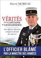 Couverture du livre « Vérités d'un capitaine de gendarmerie » de Herve Moreau aux éditions Librairie Du Capitaine
