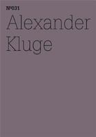 Couverture du livre « Documenta 13 vol 31 alexander kluge /anglais/allemand » de Documenta 13 aux éditions Hatje Cantz