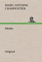 Couverture du livre « Medee » de Charpentier M aux éditions Tredition