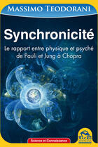 Couverture du livre « Synchronicité ; le rapport entre physique et psyché, de Pauli et Jung à Chopra » de Massimo Teodorani aux éditions Macro Editions