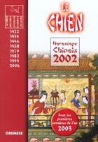 Couverture du livre « Horoscope Chinois 2002 ; Le Chien » de T'Ien Hsiao Wei aux éditions Gremese