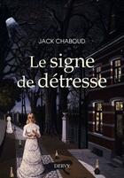 Couverture du livre « Le signe de détresse » de Jack Chaboud aux éditions Dervy