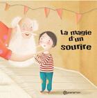 Couverture du livre « La magie d'un sourire » de Ester Alsina et Zurine Aguirre aux éditions Parramon