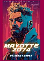 Couverture du livre « Mayotte 2074 » de Tristan Abouda aux éditions Bookelis