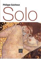 Couverture du livre « Solo » de Guichoux Philippe aux éditions Mane Huily