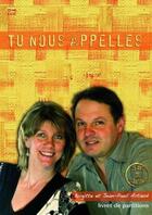 Couverture du livre « Tu nous appelles » de Brigitte Artaud et Jean-Paul Artaud aux éditions Adf Musique