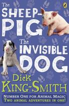 Couverture du livre « Invisible Dog And The Sheep Pig Bind-Up, The » de Dick King-Smith aux éditions Children Pbs