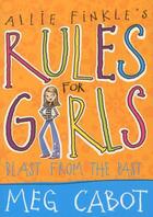 Couverture du livre « ALLIE FINKLE'S RULES FOR GIRLS - BLAST FROM THE PAST: BOOK 6 » de Meg Cabot aux éditions Pan Macmillan