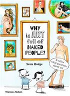 Couverture du livre « Why is art full of naked people? and other vital questions about art » de Susie Hodge aux éditions Thames & Hudson