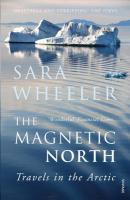 Couverture du livre « The Magnetic North » de Wheeler Sara aux éditions Random House Digital