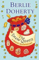 Couverture du livre « The Snow Queen: A Magic Beans Story » de Berlie Doherty aux éditions Rhcb Digital