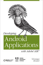 Couverture du livre « Developing Android applications with Adobe AIR » de Veronique Brossier aux éditions O Reilly