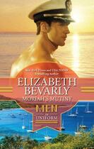 Couverture du livre « Moriah's Mutiny (Mills & Boon M&B) » de Elizabeth Bevarly aux éditions Mills & Boon Series