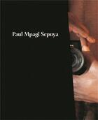 Couverture du livre « Paul mpagi sepuya » de Paul Mpagi Sepuya aux éditions Aperture