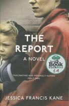 Couverture du livre « THE REPORT » de Jessica Francis Kane aux éditions Portobello Books Ltd