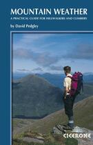 Couverture du livre « MOUNTAIN WEATHER : A PRACTICAL GUIDE FOR HILLWALKERS AND CLIMBERS - IN THE BRITISH ISLES » de D.Pegley aux éditions Cicerone Press