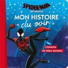 Couverture du livre « Mon histoire du soir : Spider-Man : l'histoire de miles morales » de Disney aux éditions Disney Hachette