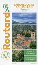 Couverture du livre « Guide du Routard : Languedoc-Roussillon, Cévennes (Occitanie) (édition 2022/2023) » de Collectif Hachette aux éditions Hachette Tourisme