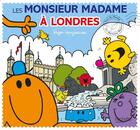 Couverture du livre « Les Monsieur Madame à Londres » de Roger Hargreaves aux éditions Hachette Jeunesse