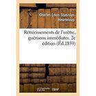 Couverture du livre « Rétrécissements de l'urètre, guérisons immédiates. 2e édition » de Heurteloup C L S. aux éditions Hachette Bnf