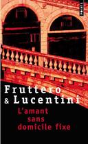 Couverture du livre « Amant Sans Domicile Fixe (L') » de Fruttero/Lucentini aux éditions Points